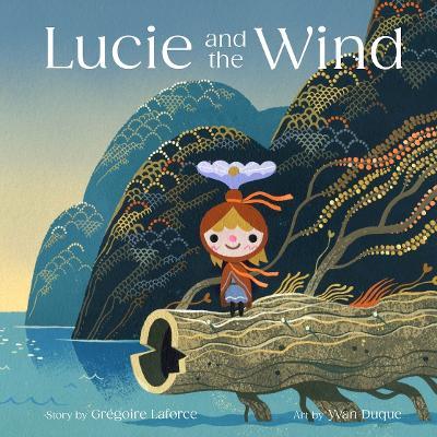 Lucie and The Wind - Grégoire Laforce - cover