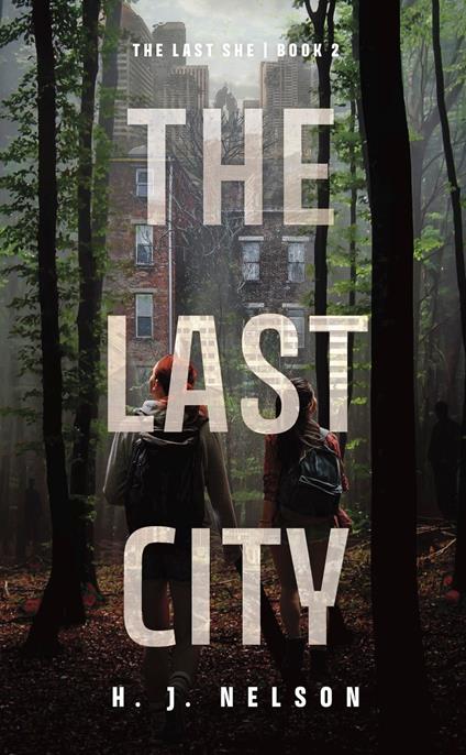 The Last City - H.J. Nelson - ebook