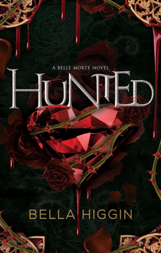 Hunted - Bella Higgin - ebook