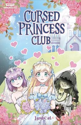 Cursed Princess Club, Vol. 1: A WEBTOON Unscrolled Graphic Novel - LambCat - cover