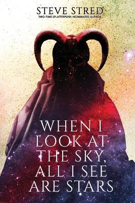 When I Look At the Sky, All I See Are Stars - Steve Stred - cover