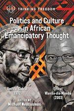 African Popular Culture and Emancipatory Politics: Amilcar Cabral (1972), Ernest Wamba dia Wamba (2003)