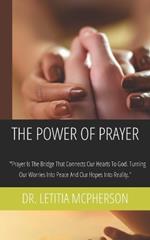 The Power of Prayer: Finding Peace, Strength, and Hope Through Life's Challenges!