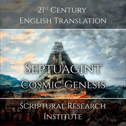 Septuagint - Cosmic Genesis