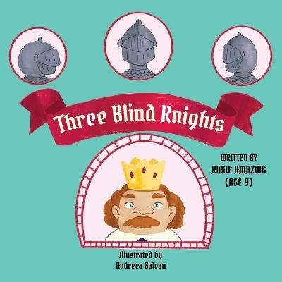 Three Blind Knights - Rosie Amazing - cover