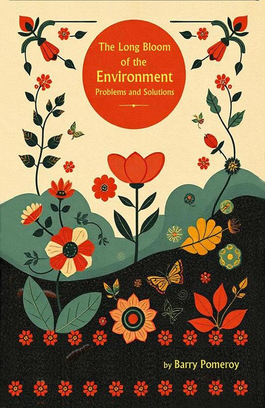 The Long Bloom of the Environment: Problems and Solutions