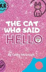 The Cat Who Said Hello