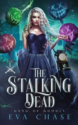 The Stalking Dead - Eva Chase - cover