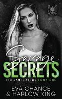 Savage Secrets - Eva Chance,Harlow King - cover