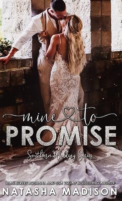 Mine to Promise (Hardcover) - Natasha Madison - cover
