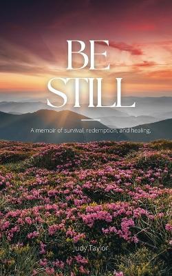 Be Still - Judy Taylor - cover