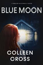 Blue Moon : I misteri di Katerina Carter