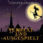 Verhext und ausgespielt