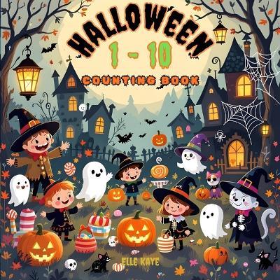 Halloween 1-10 Counting Book - Elle Kaye - cover
