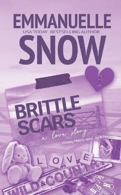 Brittle Scars - Emmanuelle Snow - cover