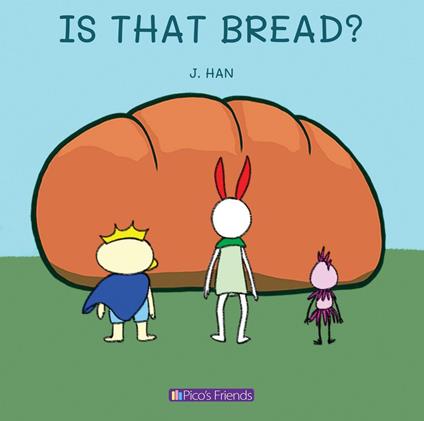 Is that bread? - J. Han - ebook
