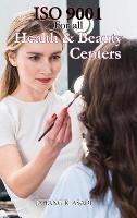ISO 9001 for all health and beauty centers: ISO 9000 For all employees and employers - Jahangir Asadi - cover
