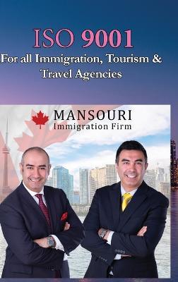 ISO 9001 for all Immigration, Tourism and Travel Agencies: ISO 9000 For all employees and employers - Jahangir Asadi - cover