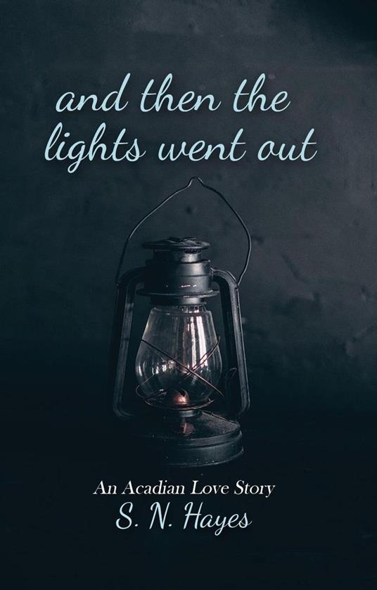 And Then the Lights Went Out