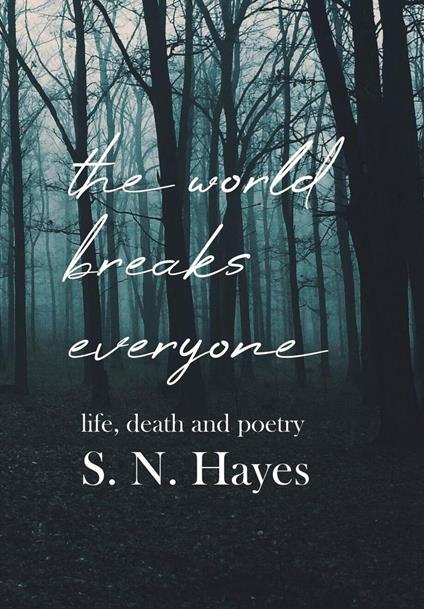 The World Breaks Everyone