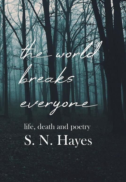 The World Breaks Everyone