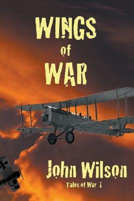 Wings of War - John Wilson - cover