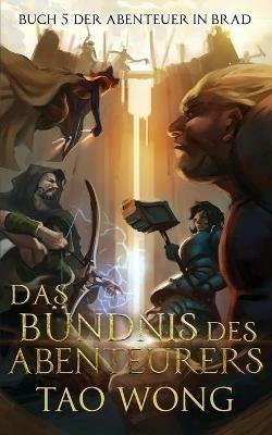 Das Bundnis des Abenteuers: Ein LitRPG Roman - Tao Wong - cover