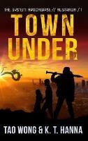 Town Under: A Post-Apocalyptic LitRPG