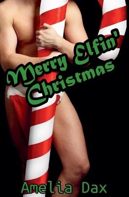 Merry Elfin' Christmas - Amelia Dax - cover