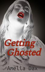 Getting Ghosted