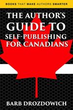 The Author’s Guide to Self-Publishing for Canadians