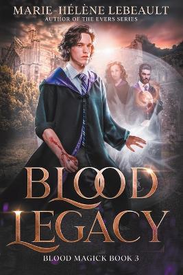Blood Legacy - Marie-Helene Lebeault - cover