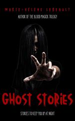 Ghost Stories: Stories to Keep You Up at Night