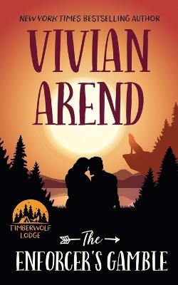 The Enforcer's Gamble - Vivian Arend - cover