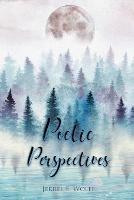 Poetic Perspectives - Jerrel E Wolfe - cover
