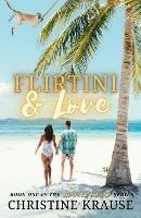 Flirtini & Love - Christine Krause - cover