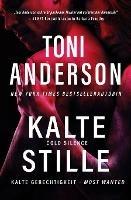 Kalte Stille - Cold Silence: Thriller - Toni Anderson - cover