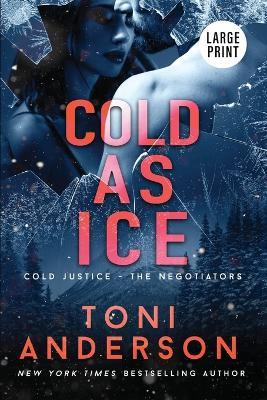 Cold As Ice: Large Print - Toni Anderson - cover