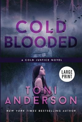 Cold Blooded: Large Print - Toni Anderson - cover