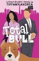 Total Bull - Tiffany Andrea - cover