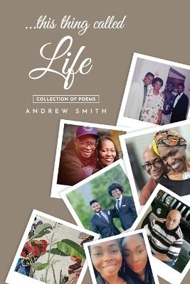 ...this thing called Life - Andrew Smith - cover