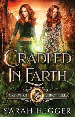 Cradled In Earth - Sarah Hegger - cover