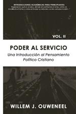 Poder al servicio: Una introducción al pensamiento político cristiano