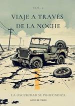 Viaje a través de la noche: Vol. 2: La oscuridad se profundiza