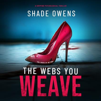Webs You Weave, The