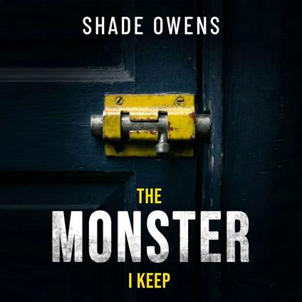 Monster I Keep, The