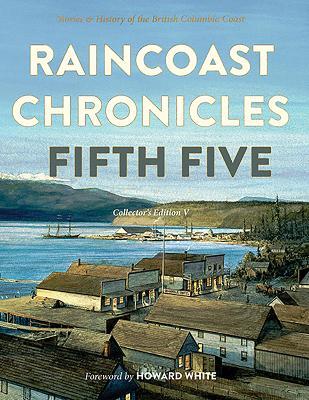 Raincoast Chronicles: Fifth Five - Jean Barman,Rick James,Judith Williams - cover
