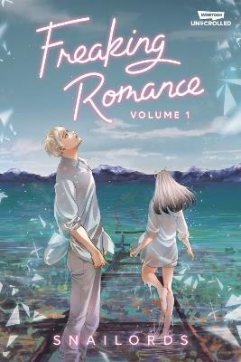 Freaking Romance Volume One - Snailords - cover