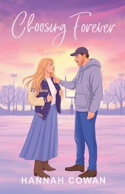 Choosing Forever Special Edition - Hannah Cowan - cover