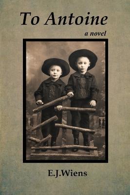 To Antoine - Erwin Wiens - cover